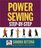 Power Sewing Step-by-Step