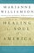 Healing the Soul of America : Reclaiming Our Voices as Spiritual Citizens