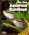 The New Aquarium Handbook: Everything About Setting Up and Taking Care of a Freshwater Aquarium