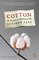 Cotton: The Biography of a Revolutionary Fiber