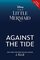 The Little Mermaid: Against the Tide