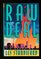 Raw Deal: A Novel