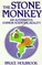 The Stone Monkey : An Alternative, Chinese-Scientific, Reality