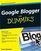 Google Blogger For Dummies (For Dummies (Computer/Tech))