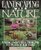 Landscaping With Nature: Using Nature's Designs to Plan Your Yard