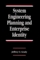 System Engineering Planning and Enterprise Identity (Systems Engineering)