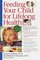 Feeding Your Child for Lifelong Health : Birth Through Age Six