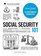 Social Security 101: From Medicare to Spousal Benefits, an Essential Primer on Government Retirement Aid (Adams 101)