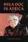 Hyla Doc in Africa, 1950-1961