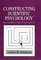 Constructing Scientific Psychology : Karl Lashley's Mind-Brain Debate (Cambridge Studies in the History of Psychology)