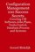 Configuration Management 100 Success Secrets - Covering CM Software,Jobs,Plans,Tools,Control,Database,Process and Systems