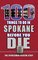 100 Things to Do in Spokane Before You Die (100 Things to Do Before You Die)