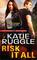 Risk it All (Rocky Mountain Bounty Hunters, Bk 2)