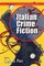 Italian Crime Fiction (CYMRU - European Crime Fictions)