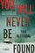 You Will Never Be Found: A Novel (The High Coast Series, 2)