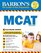 MCAT with Online Tests (Barron's Test Prep)