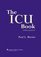 The ICU Book, 3rd edition (ICU Book, 3E (Marino/ Lippincott))