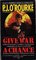 Give War a Chance : Eyewitness Accounts of Mankind's Struggle Against Tyranny, Injustice and Alcohol-Free Beer