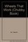 WHEELS THAT WORK: CHUBBY BOARD BOOKS (Chubby Book)