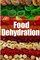 Food Dehydration - The Ultimate Recipe Guide