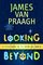 Looking Beyond : A Teen's Guide to the Spiritual World