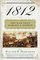 1812 : The War That Forged a Nation