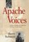 Apache Voices: Their Stories of Survival As Told to Eve Ball