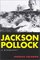 Jackson Pollock : A Biography