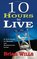10 Hours to Live: A True Story of Healing and Supernatural Living [Paperback] [2010] (Author) WILLS BRIAN