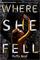 Where She Fell