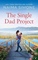 The Single Dad Project (Rose Bend, Bk 5)