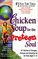 Chicken Soup for the Preteen Soul - 101 Stories of Changes, Choices and Growing Up for Kids, ages 10-13