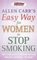 Allen Carr's Easy Way for Women to Stop Smoking