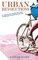 Urban Revolutions: A Woman's Guide to Two-Wheeled Transportation (Bicycle)