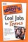 Complete Idiot's Guide to Cool Jobs for Teens