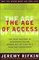 The Age of Access: The New Culture of Hypercapitalism, Where all of Life is a Paid-For Experience