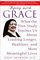 Aging With Grace : What the Nun Study Teaches Us About Leading Longer, Healthier, and More Meaningful Lives