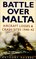 Battle over Malta: Aircraft Losses  Crash Sites 1940-42