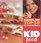 Kid Food : Rachael Ray's Top 30 30-Minutes Meals
