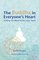 The Buddha in Everyone's Heart: Seeking the World of the Lotus Sutra
