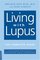 Living with Lupus: The Complete Guide, Second Edition