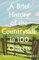 A Brief History of the Countryside in 100 Objects: The acclaimed history of Britain?s unique rural past, from prehistory to the present day