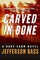 Carved in Bone (Body Farm, Bk 1)