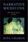 Narrative Medicine: Honoring the Stories of Illness