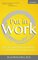 Put in Work: Gain Respect, Influence Others, and Get Results as a New Leader