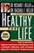 Healthy for Life: The Scientific Breakthrough Program for Looking, Feeling, and Staying Healthy Without Deprivation