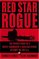 Red Star Rogue : The Untold Story of a Soviet Submarine's Secret Attack on the U.S.
