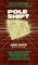 Pole Shift: Predictions and Prophecies of the Ultimate Disaster
