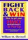 Fight Back and Win: How to Get Hmo's and Health Insurance to Pay Up