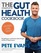 The Complete Gut Health Cookbook: Everything You Need to Know about the Gut and How to Improve Yours